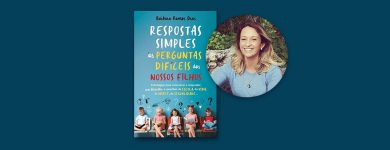Apresentação do livro: “Respostas Simples às Perguntas Difíceis dos Nossos Filhos”