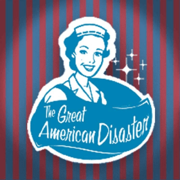 The Great American Disaster